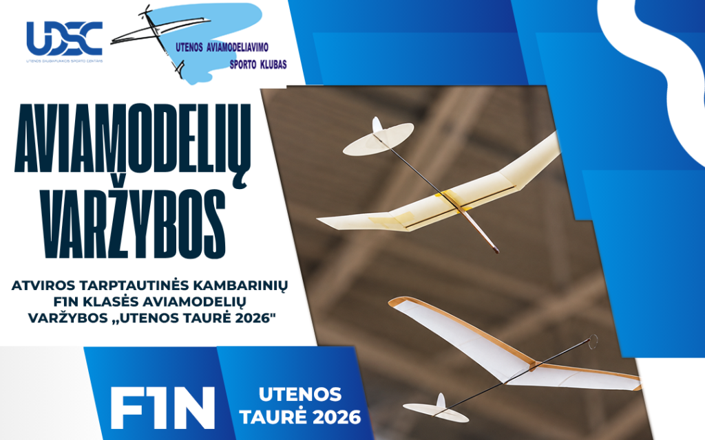 Atviros tarptautinės kambarinių F1N klasės aviamodelių varžybos „UTENOS TAURĖ 2026“